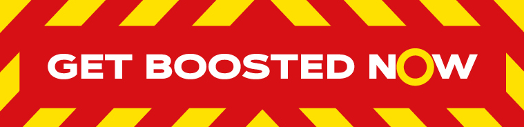 Get Boosted Now white text on a red background with red/yellow chevrons in the background